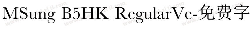 MSung B5HK RegularVe字体转换